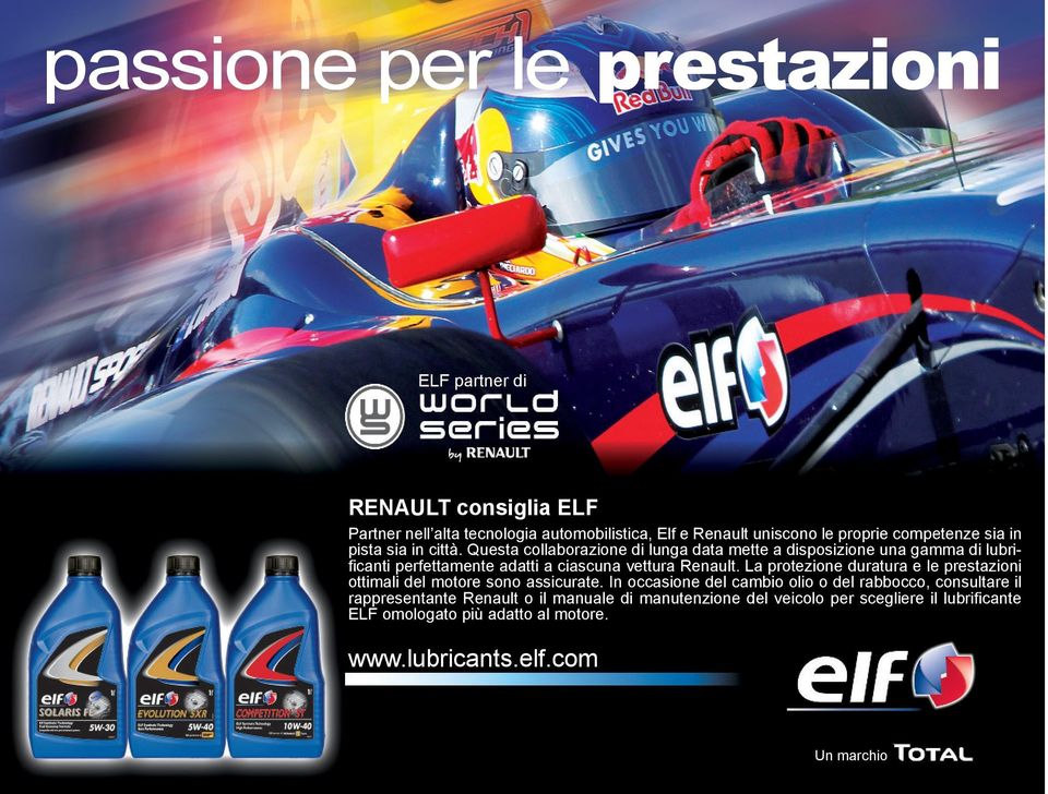 Questa collaborazione di lunga data mette a disposizione una gamma di lubrificanti perfettamente adatti a ciascuna vettura Renault.