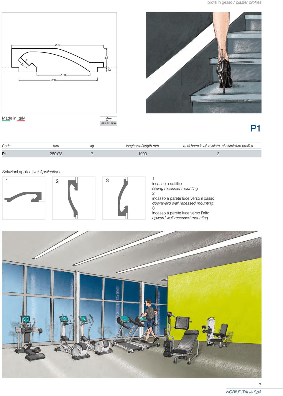 of aluminium profiles P 260x78 7 000 2 Soluzioni applicative/ Applications: 2 3 incasso a