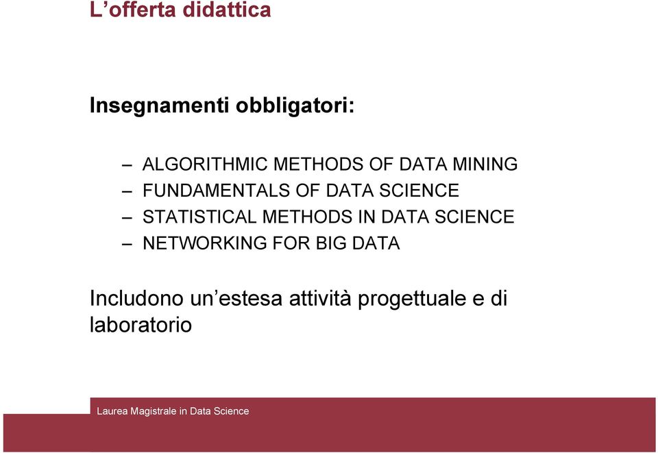 SCIENCE STATISTICAL METHODS IN DATA SCIENCE NETWORKING