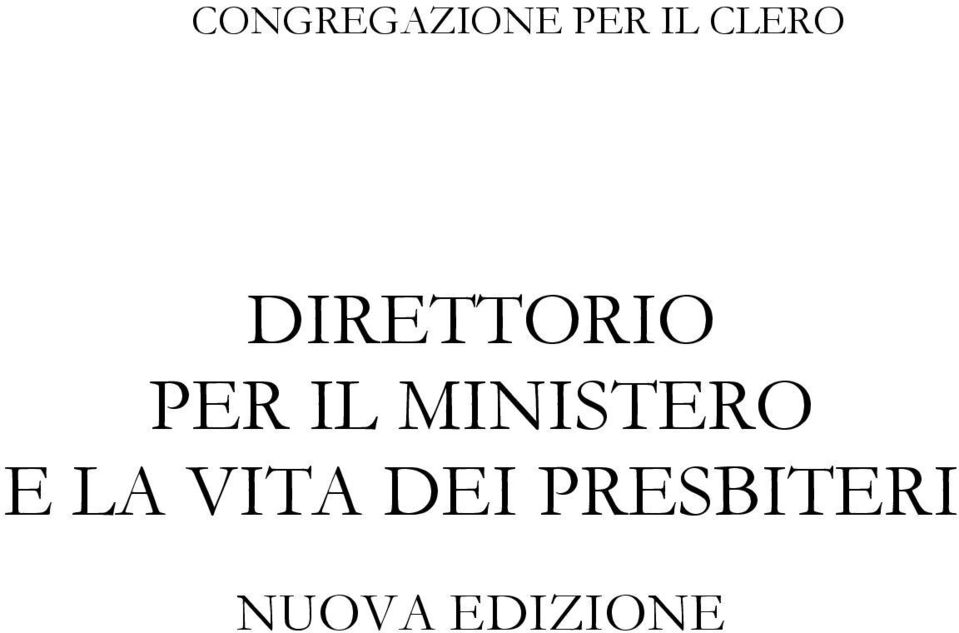 MINISTERO E LA VITA DEI