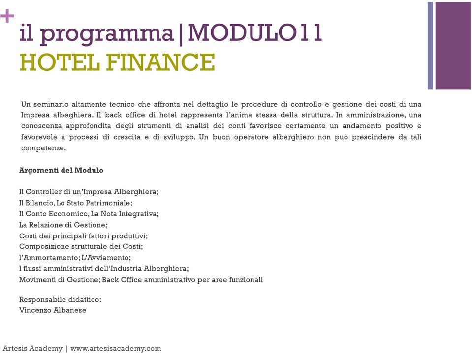 In amministrazione, una conoscenza approfondita degli strumenti di analisi dei conti favorisce certamente un andamento positivo e favorevole a processi di crescita e di sviluppo.