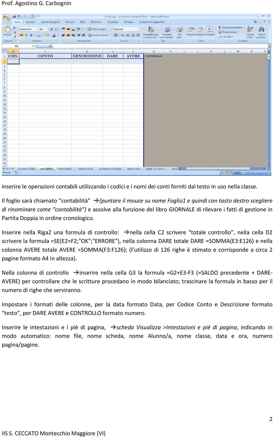 fatti di gestione in Partita Doppia in ordine cronologico.