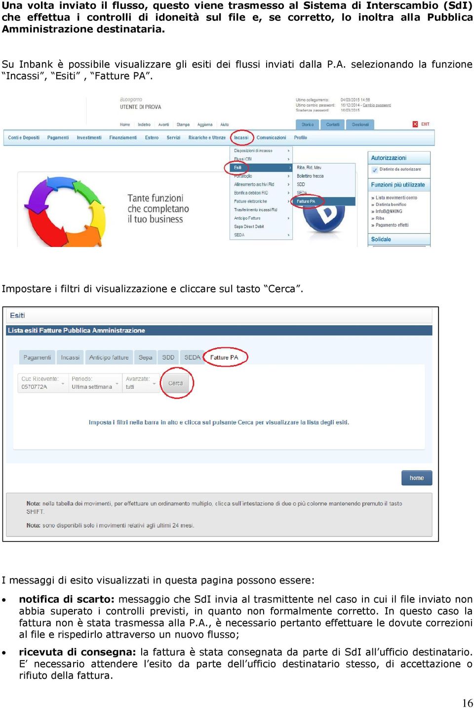 Impostare i filtri di visualizzazione e cliccare sul tasto Cerca.