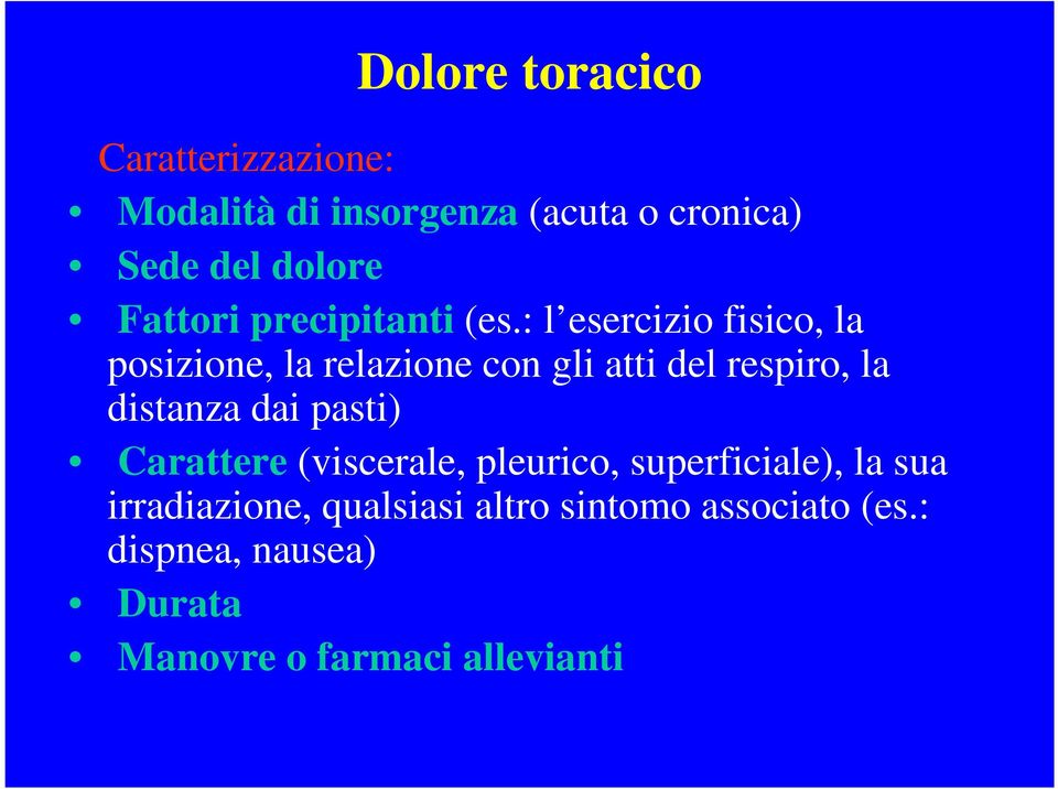 : l esercizio fisico, la posizione, la relazione con gli atti del respiro, la distanza dai