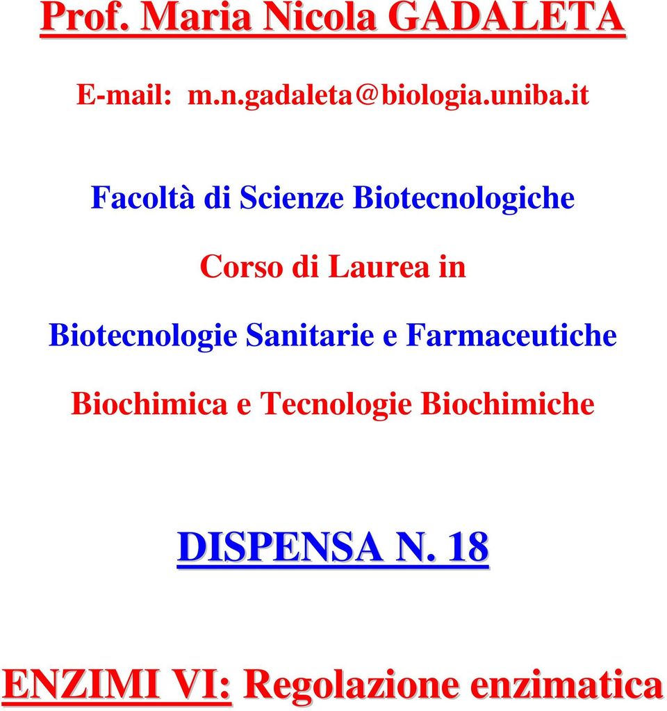 it Facoltà di Scienze Biotecnologiche Corso di Laurea in