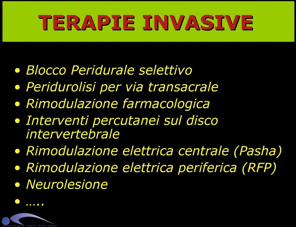 percutanei sul disco intervertebrale Rimodulazione elettrica