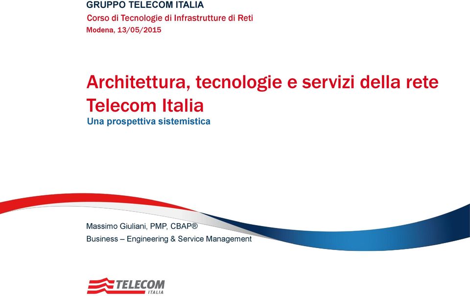 della rete Telecom Italia Una prospettiva sistemistica