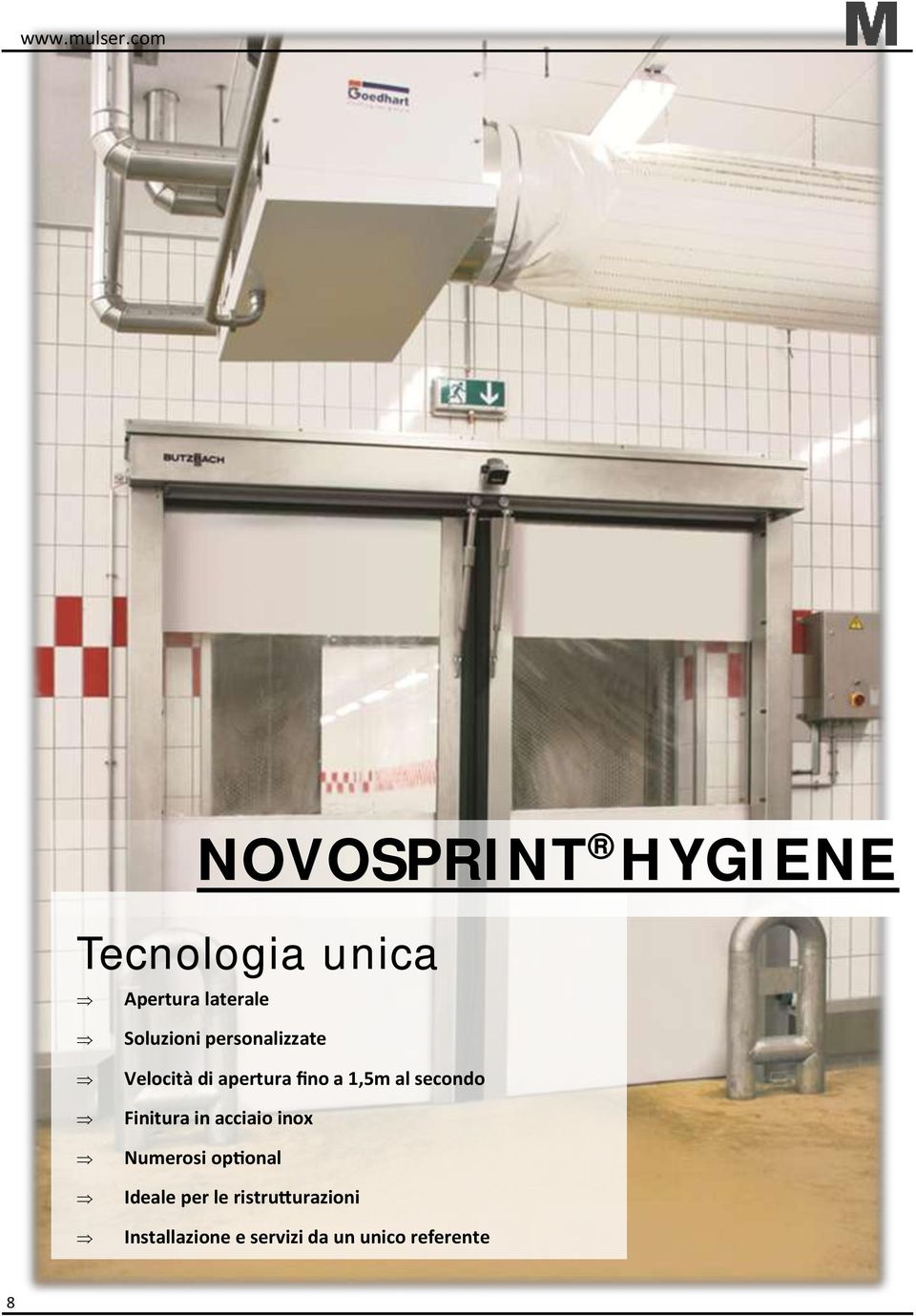 secondo Finitura in acciaio inox Numerosi optional Ideale