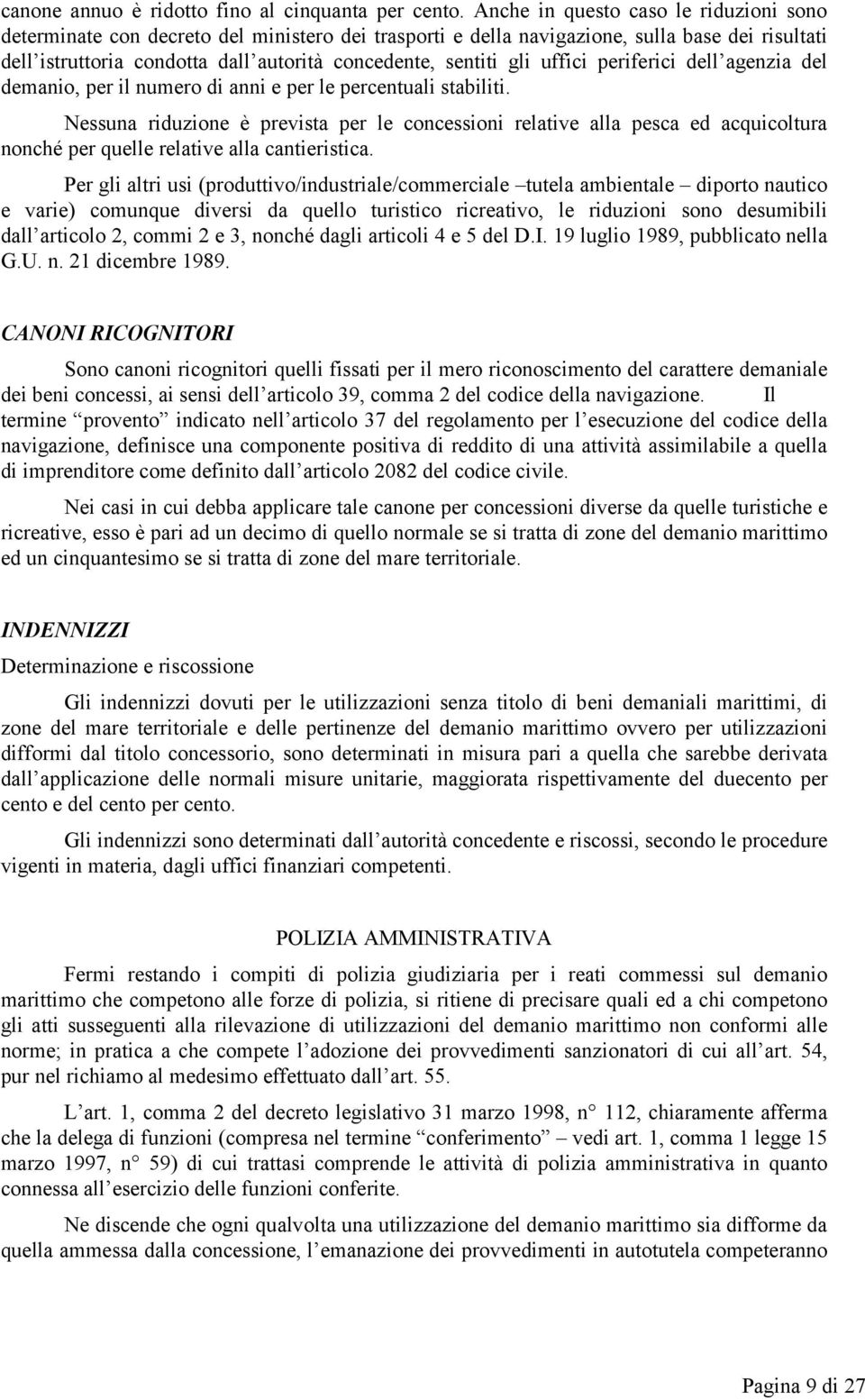 gli uffici periferici dell agenzia del demanio, per il numero di anni e per le percentuali stabiliti.