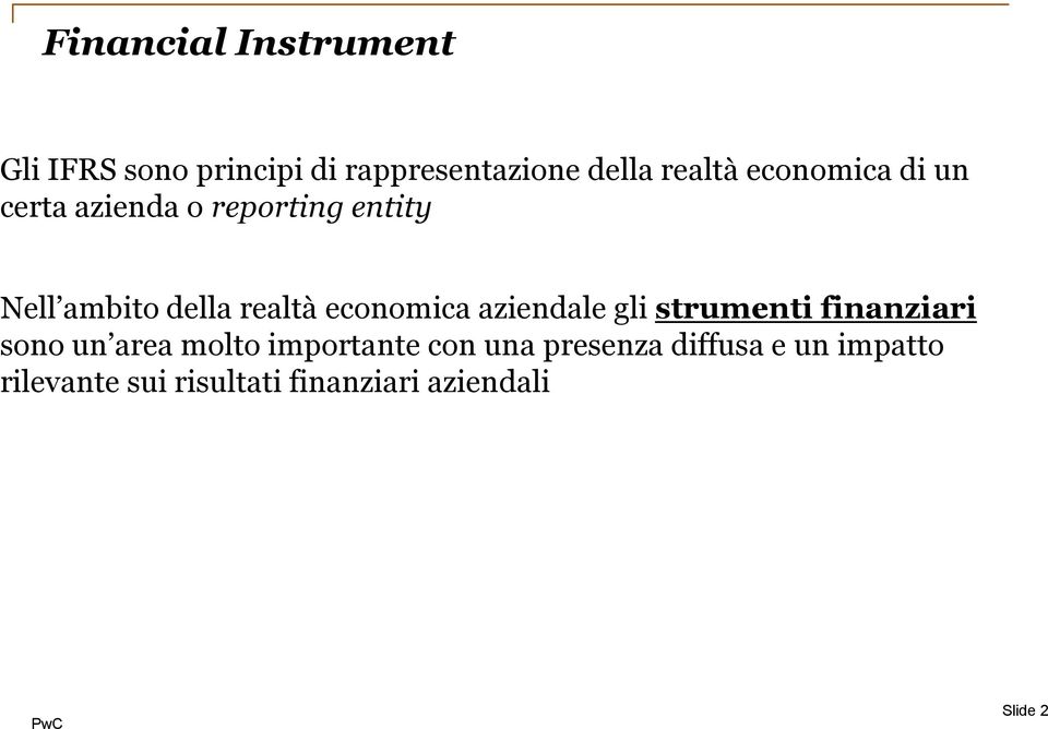 economica aziendale gli strumenti finanziari sono un area molto importante con