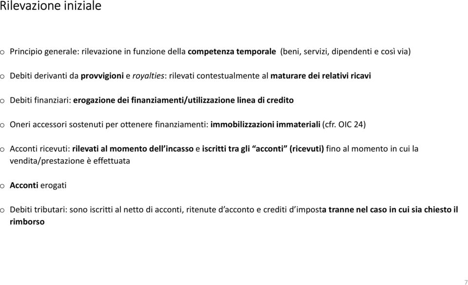 finanziamenti: immobilizzazioni immateriali (cfr.