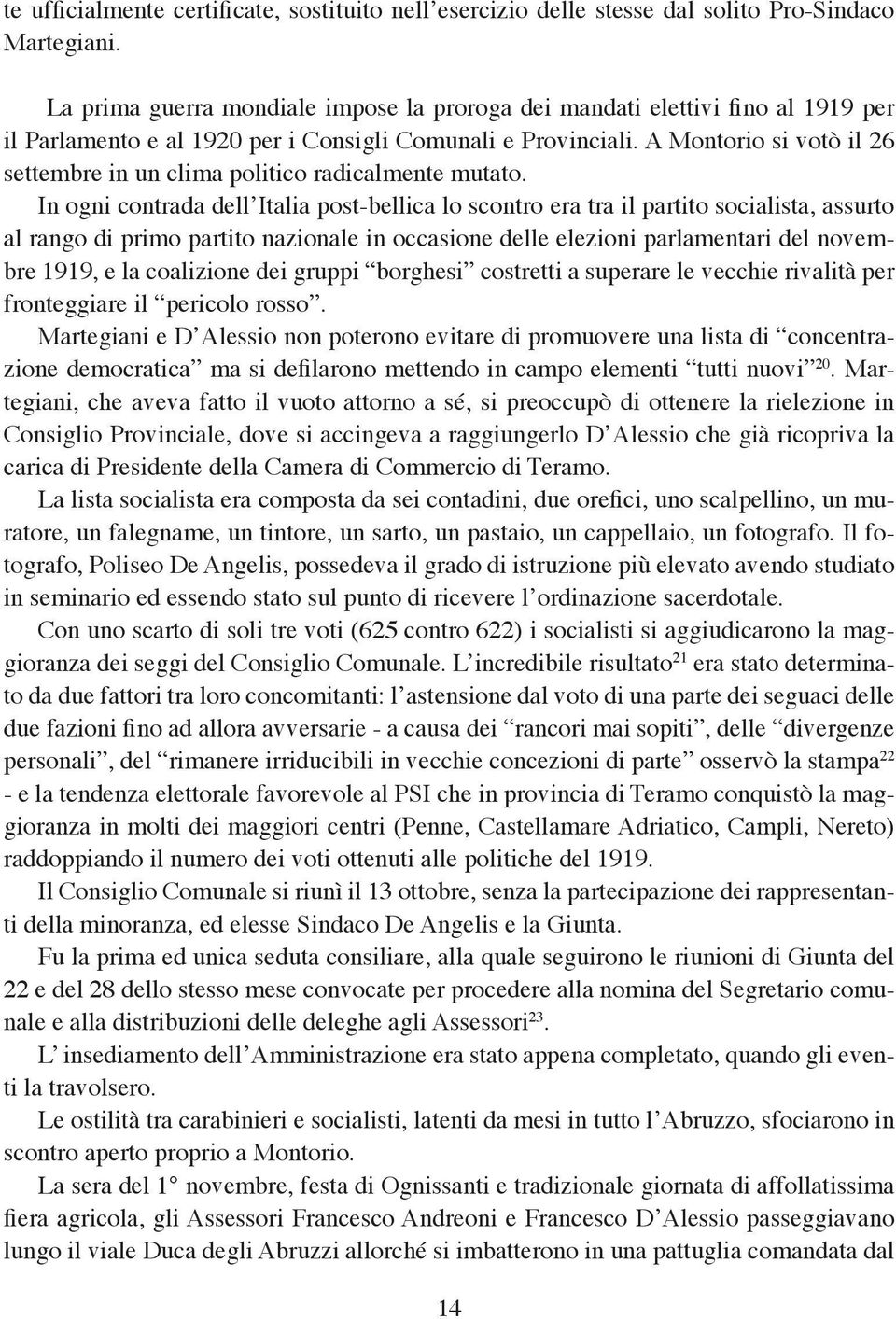 A Montorio si votò il 26 settembre in un clima politico radicalmente mutato.