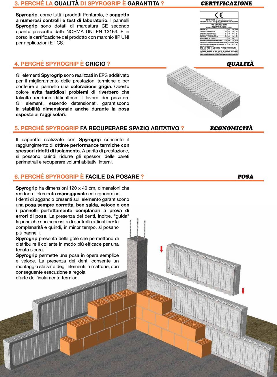 SPYROGRIP di Pontarolo Engineering S.p.A. Via Clauzetto, 20 - Z.I.P.R. - 33078 San Vito al Tagliamento (PN) - P.