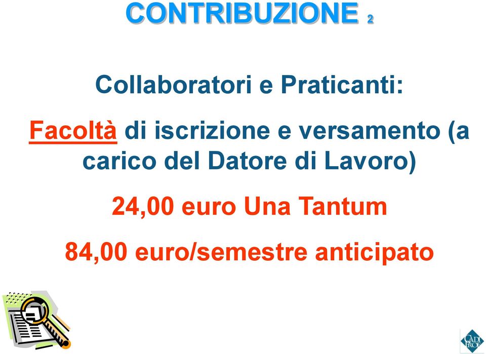 versamento (a carico del Datore di