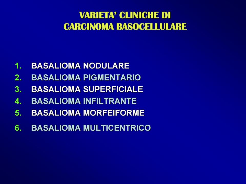 BASALIOMA SUPERFICIALE 4.