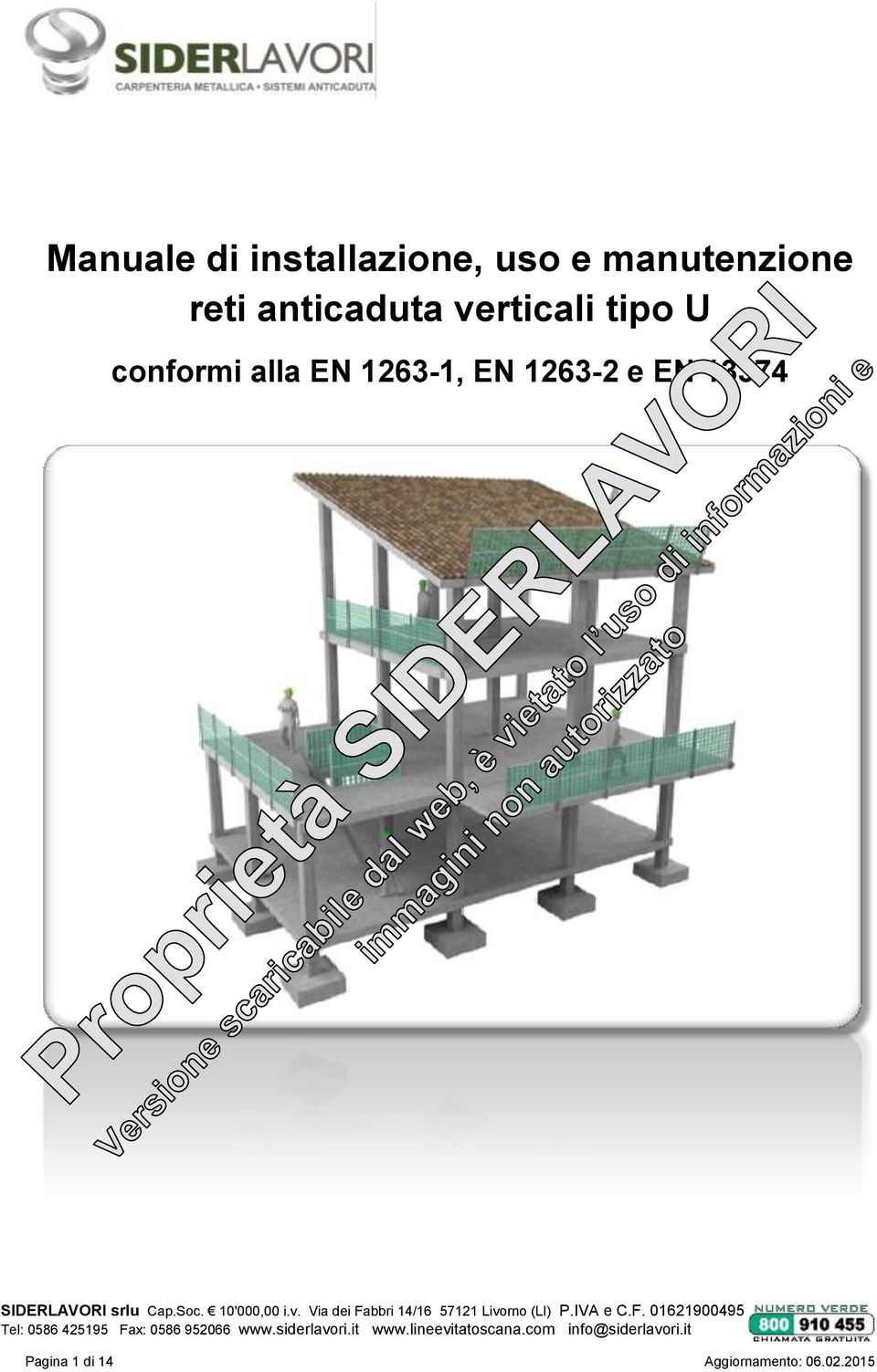 tipo U conformi alla EN 1263-1, EN