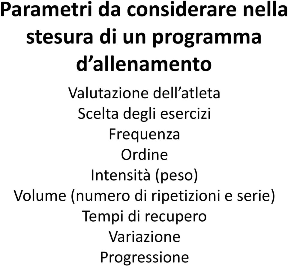 Frequenza Ordine Intensità (peso) Volume (numero di