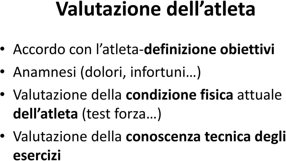 infortuni ) Valutazione della condizione fisica