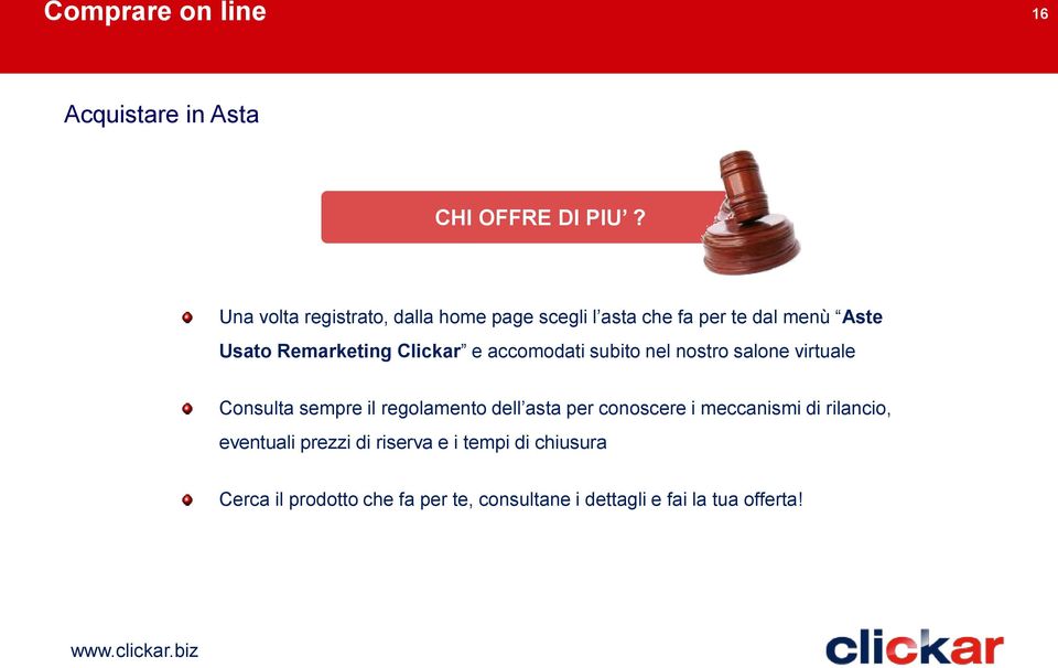 Clickar e accomodati subito nel nostro salone virtuale Consulta sempre il regolamento dell asta per