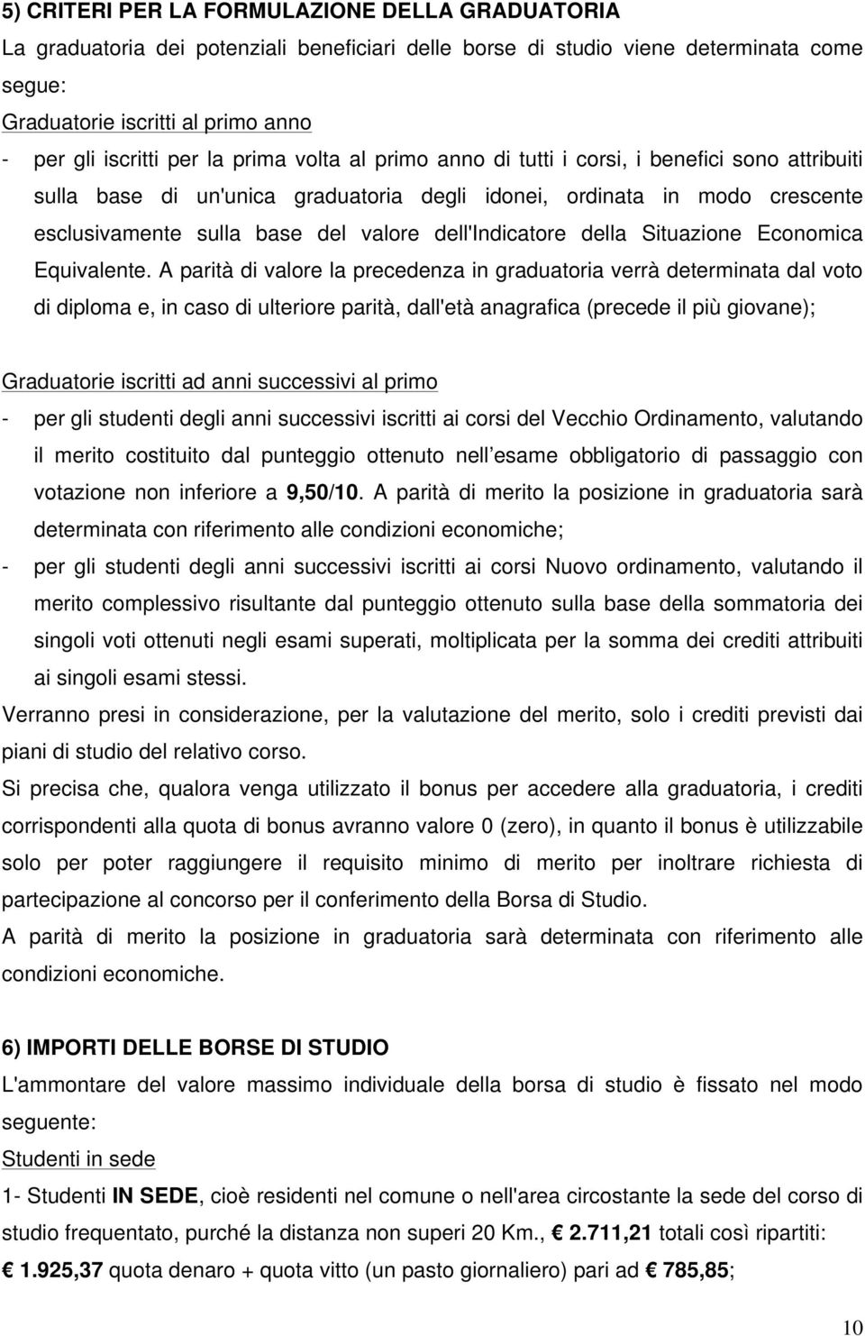 dell'indicatore della Situazione Economica Equivalente.