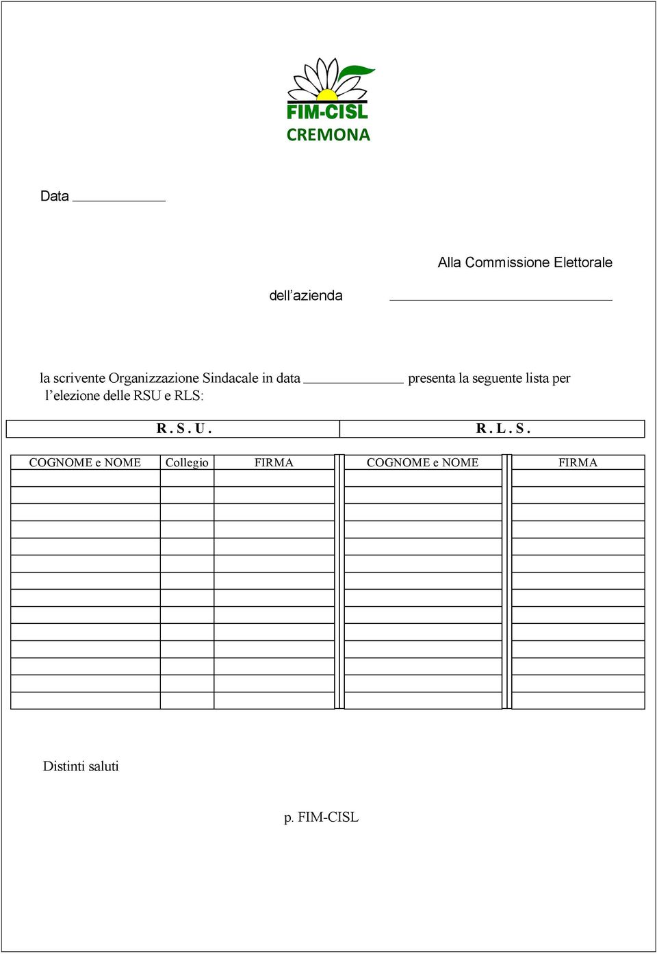 lista per l elezione delle RSU e RLS: R. S.