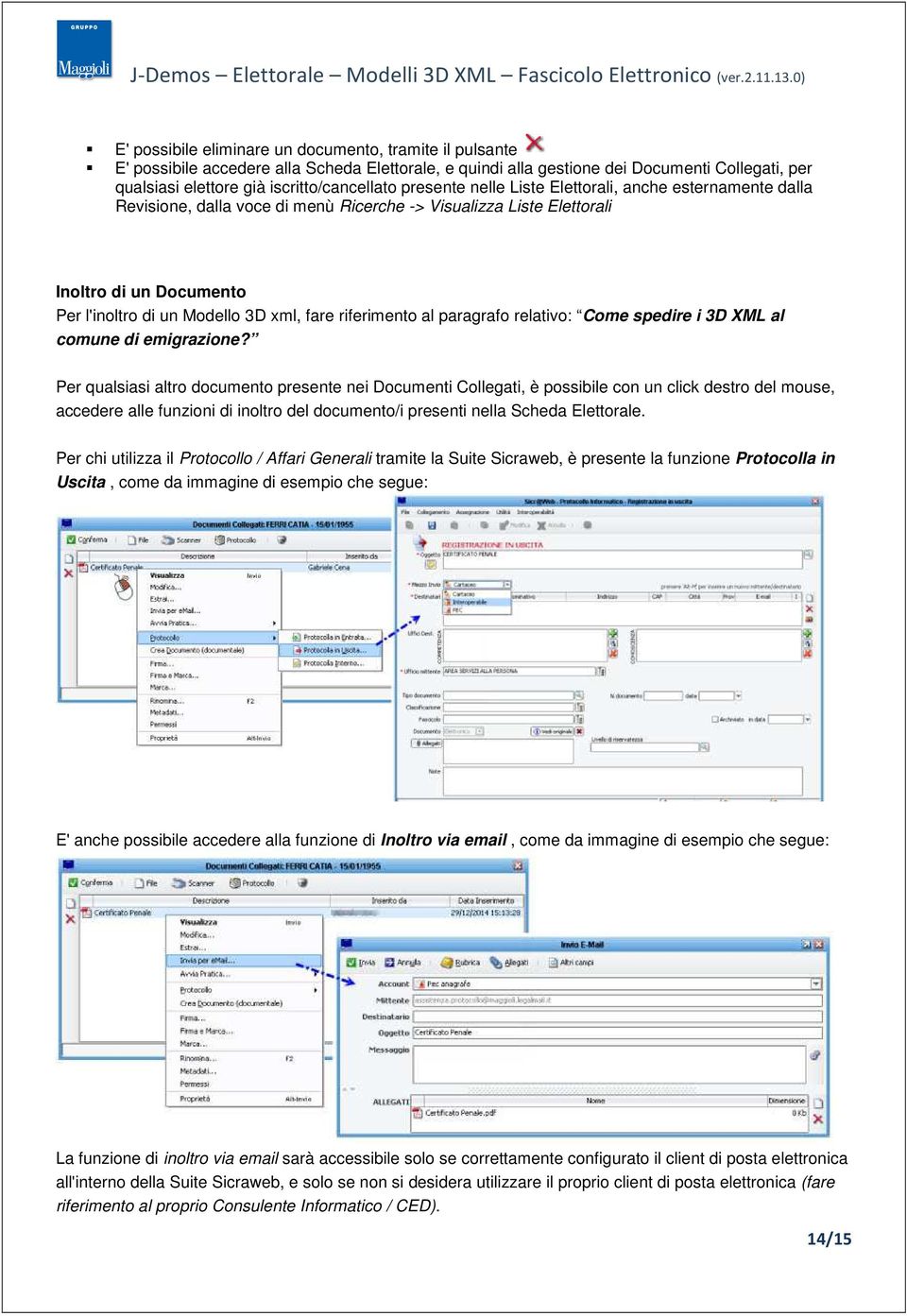 riferimento al paragrafo relativo: Come spedire i 3D XML al comune di emigrazione?