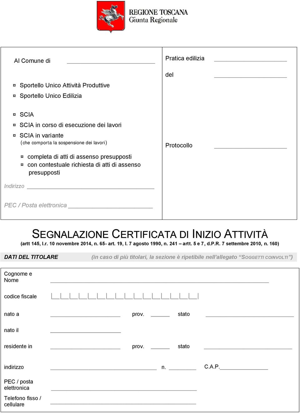 ATTIVITÀ (artt 145, l.r. 10 novembre 2014, n. 65- art. 19, l. 7 agosto 1990, n. 241 artt. 5 e 7, d.p.r. 7 settembre 2010, n.