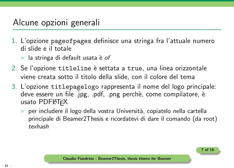 Se l opzione titleline è settata a true, una linea orizzontale viene creata sotto il titolo della slide, con il colore del tema 3.