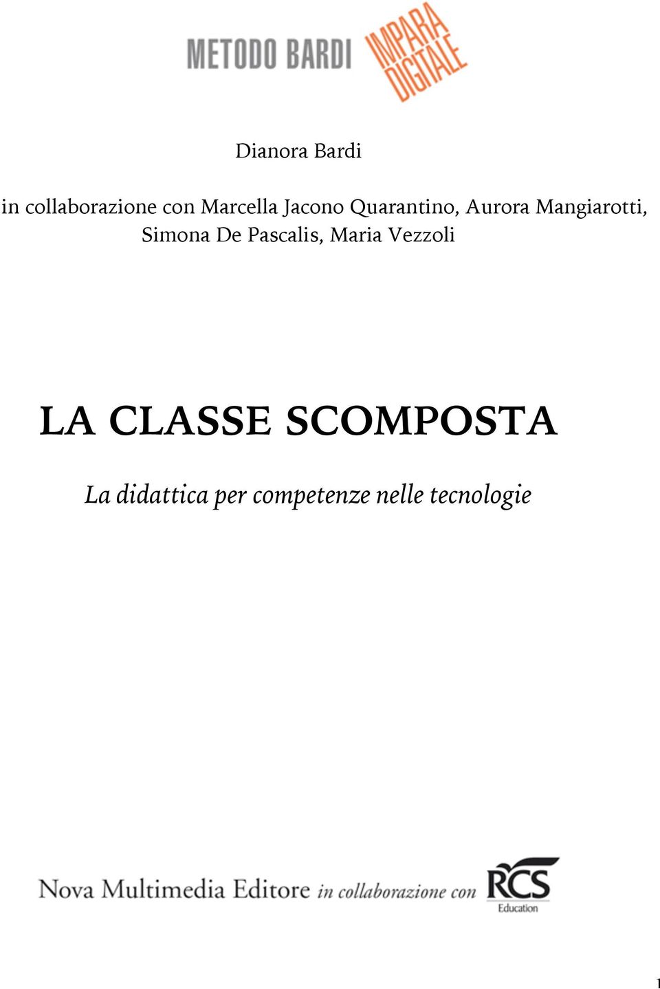 De Pascalis, Maria Vezzoli LA CLASSE