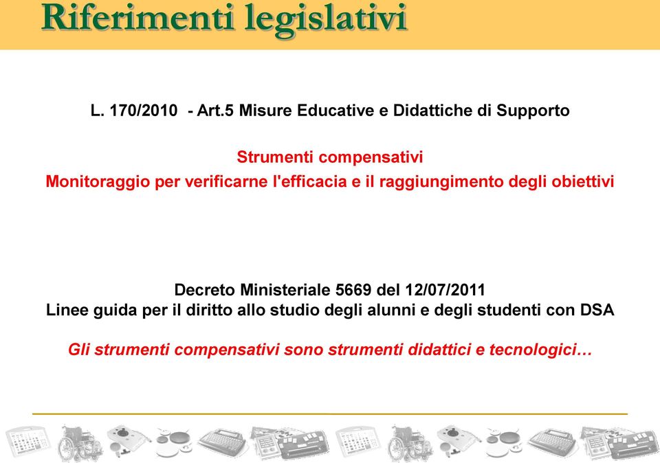 verificarne l'efficacia e il raggiungimento degli obiettivi Decreto Ministeriale 5669 del