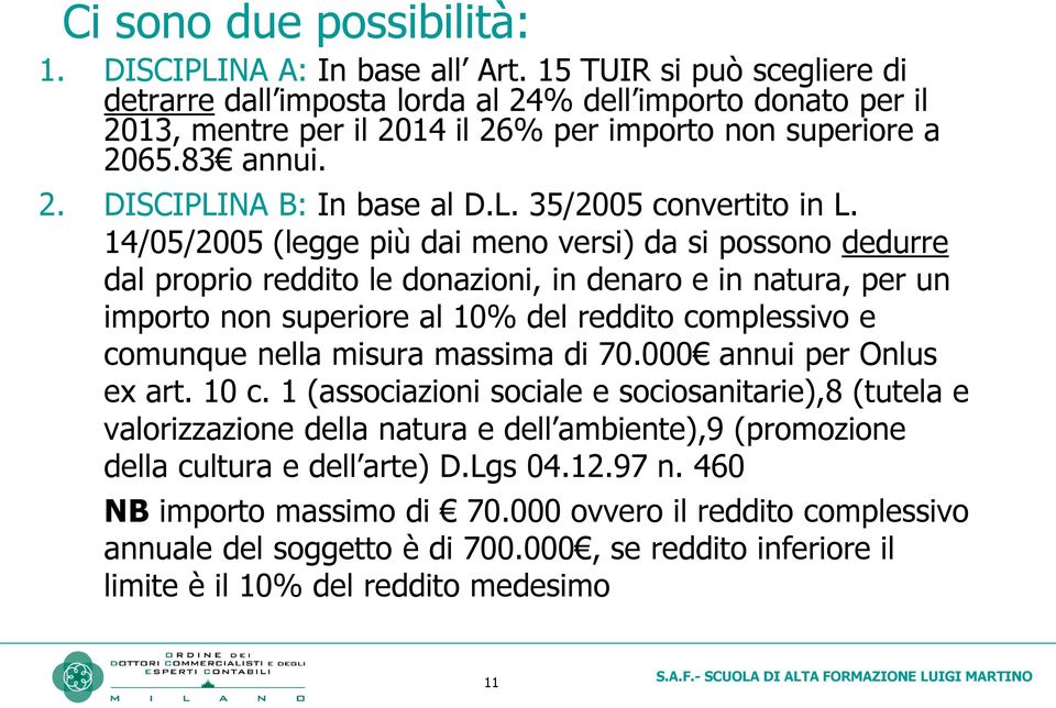 NA B: In base al D.L. 35/2005 convertito in L.