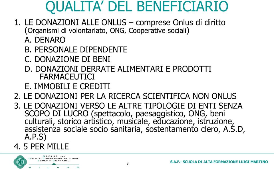 LE DONAZIONI PER LA RICERCA SCIENTIFICA NON ONLUS 3.