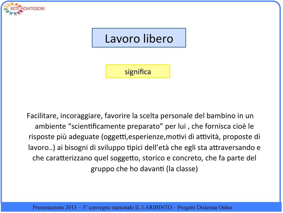 (oggea,esperienze,mo<vi di aavità, proposte di lavoro.