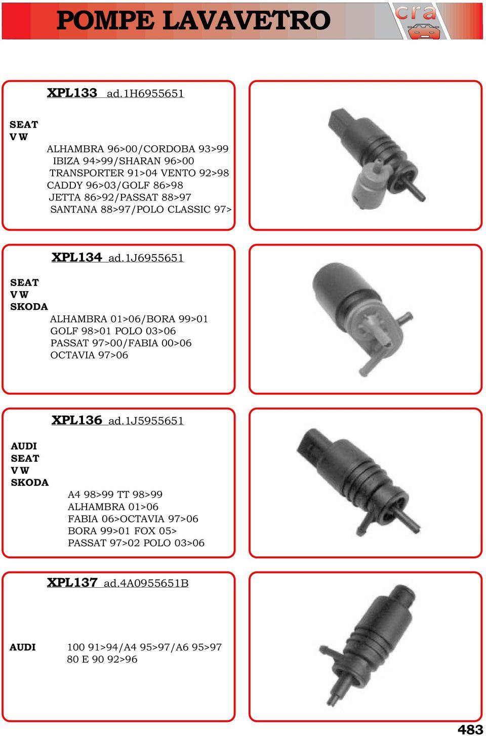 86>92/PASSAT 88>97 SANTANA 88>97/POLO CLASSIC 97> XPL134 ad.