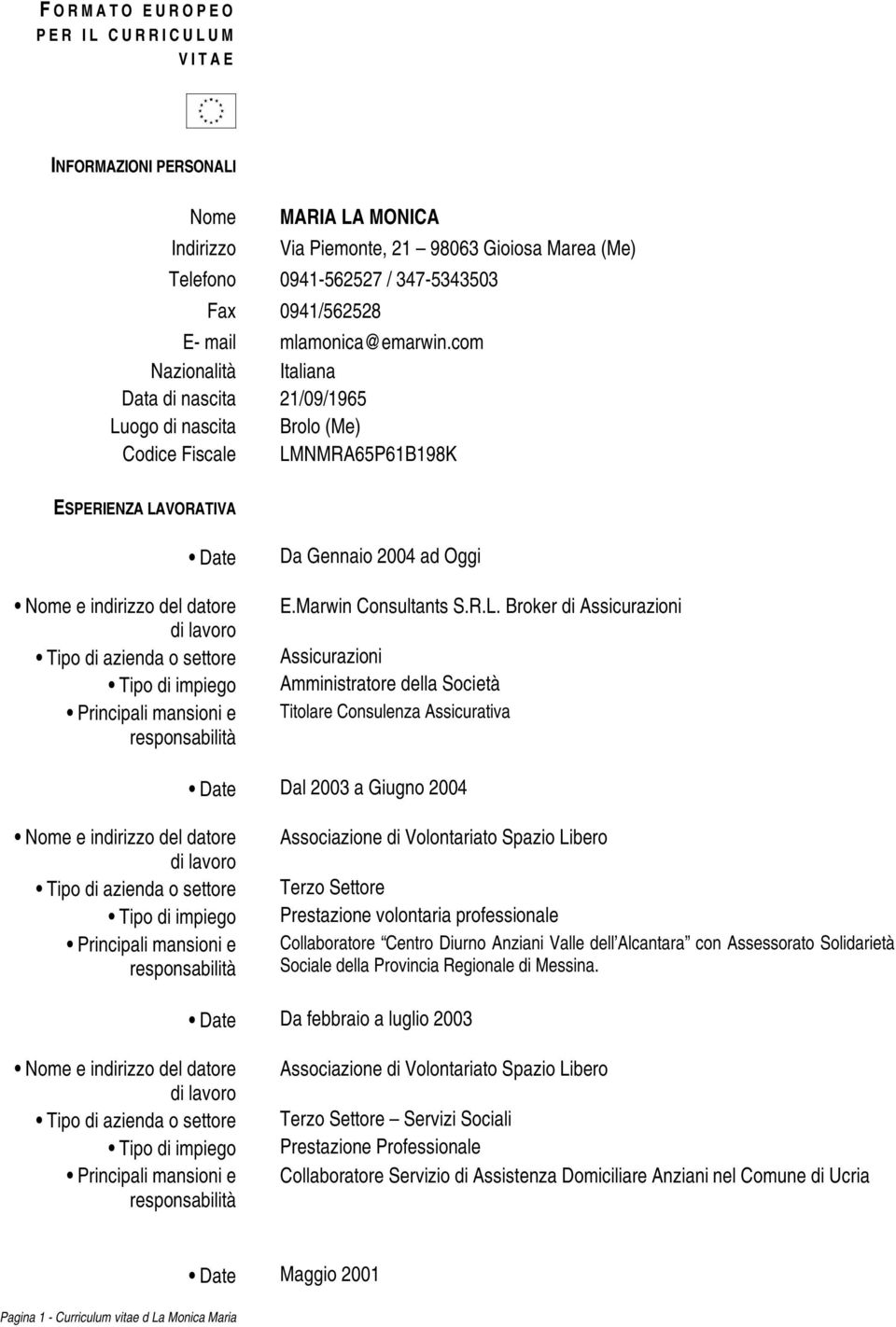 com Nazionalità Italiana Data di nascita 21/09/1965 Lu