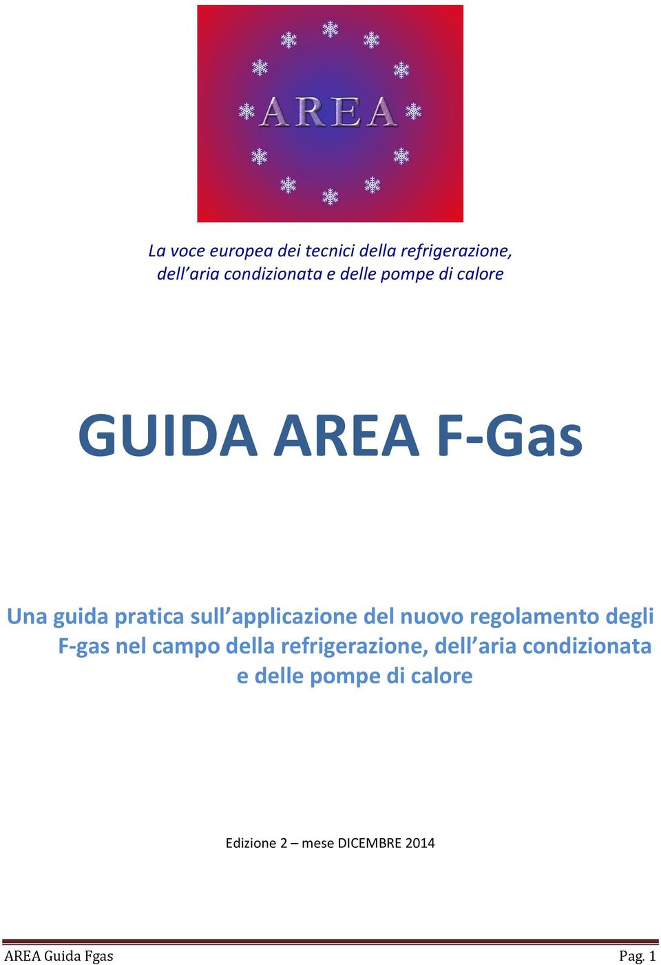 nuovo regolamento degli F-gas nel campo della refrigerazione, dell aria