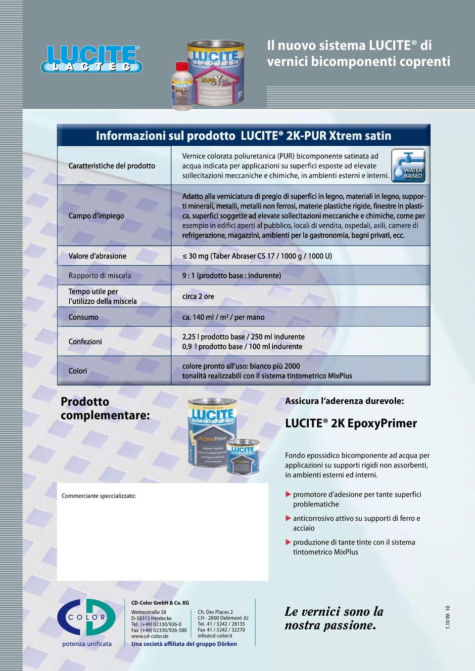 promotore d adesione per tante superfici problematiche Commerciante speccializzato: anticorrosivo attivo su supporti di ferro e acciaio CD-Color GmbH & Co.