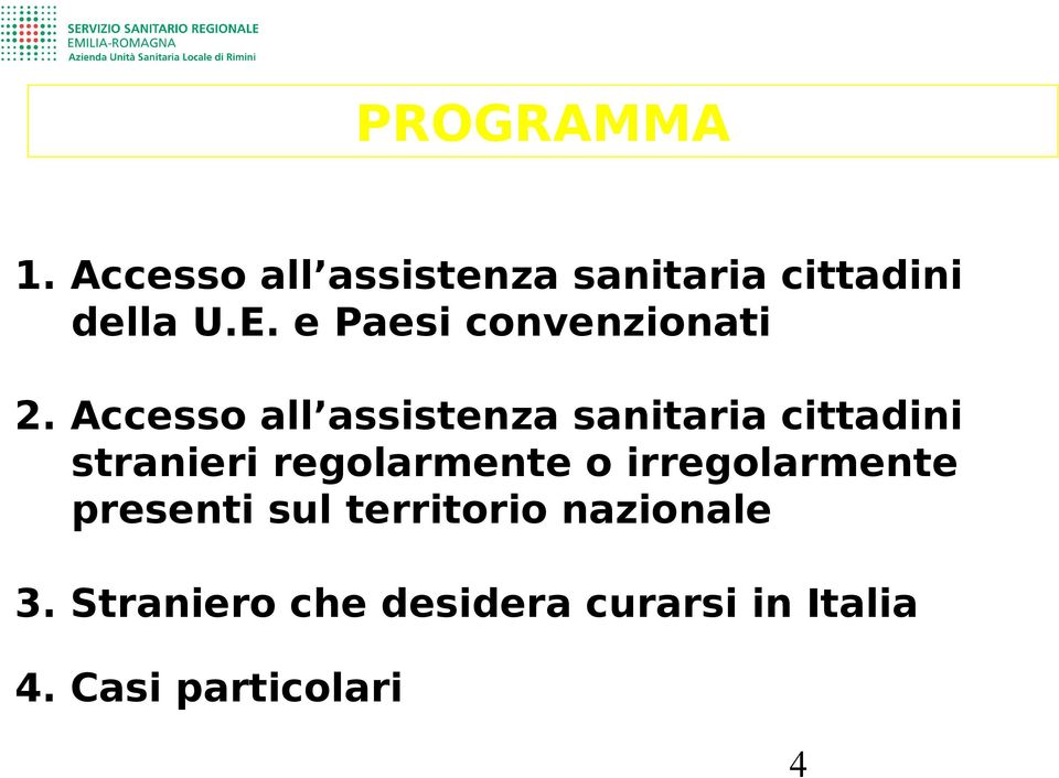 Accesso all assistenza sanitaria cittadini stranieri regolarmente o