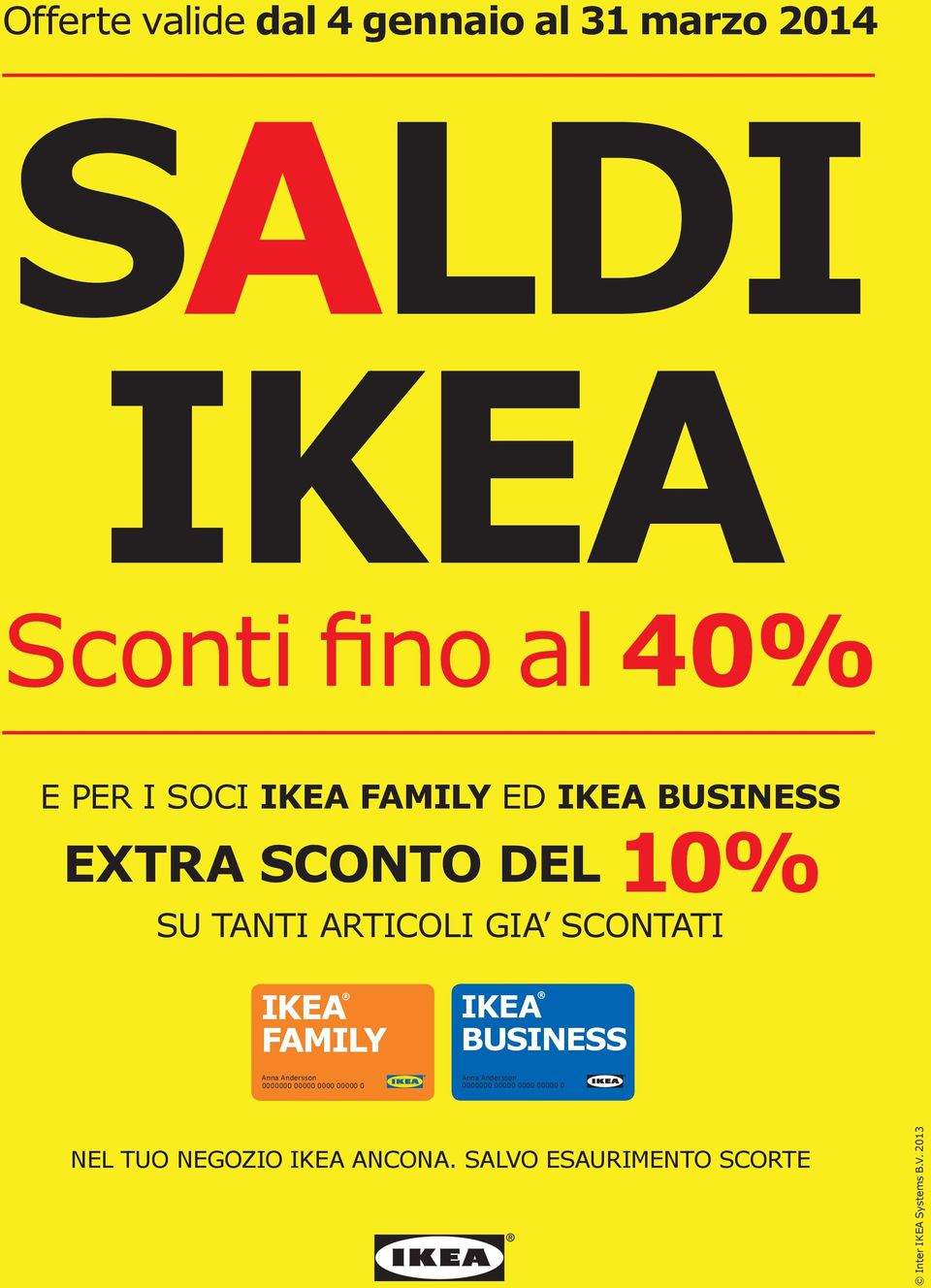 ARTICOLI GIA SCONTATI NEL TUO NEGOZIO IKEA ANCONA.