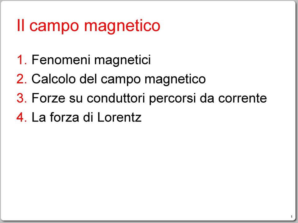 Calcolo del campo magnetico 3.