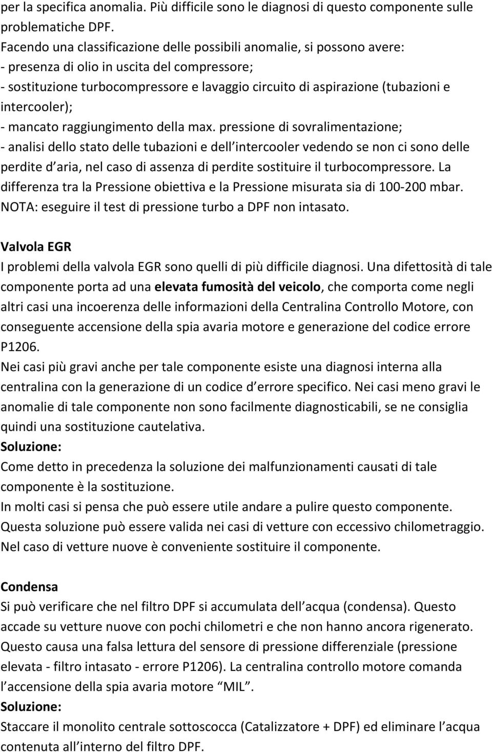 intercooler); - mancato raggiungimento della max.