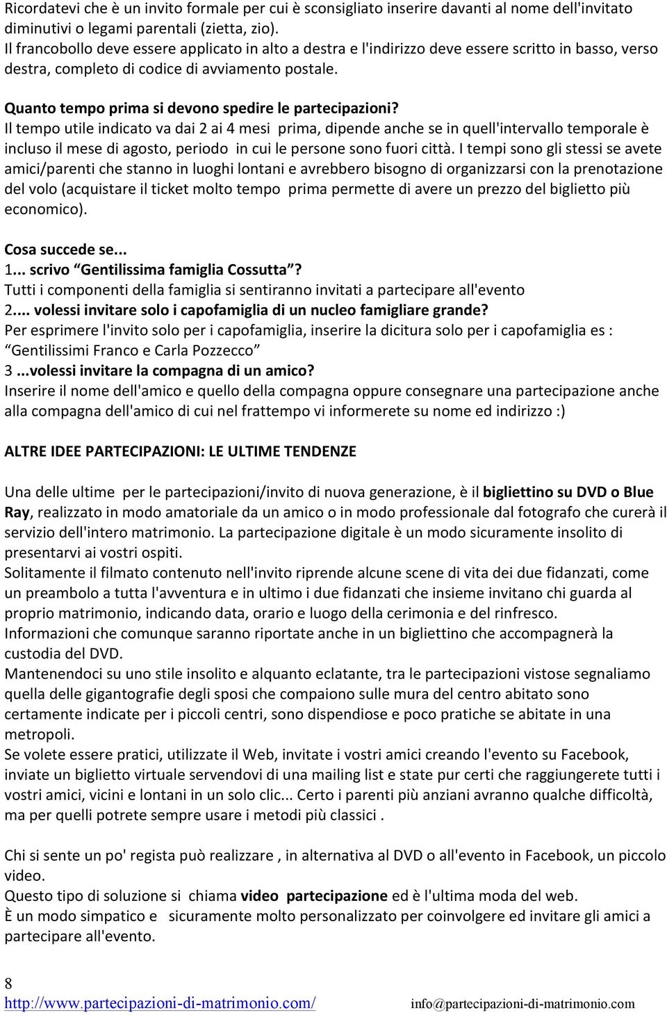 Quanto tempo prima si devono spedire le partecipazioni?