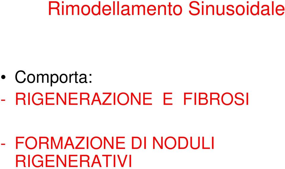 RIGENERAZIONE E FIBROSI