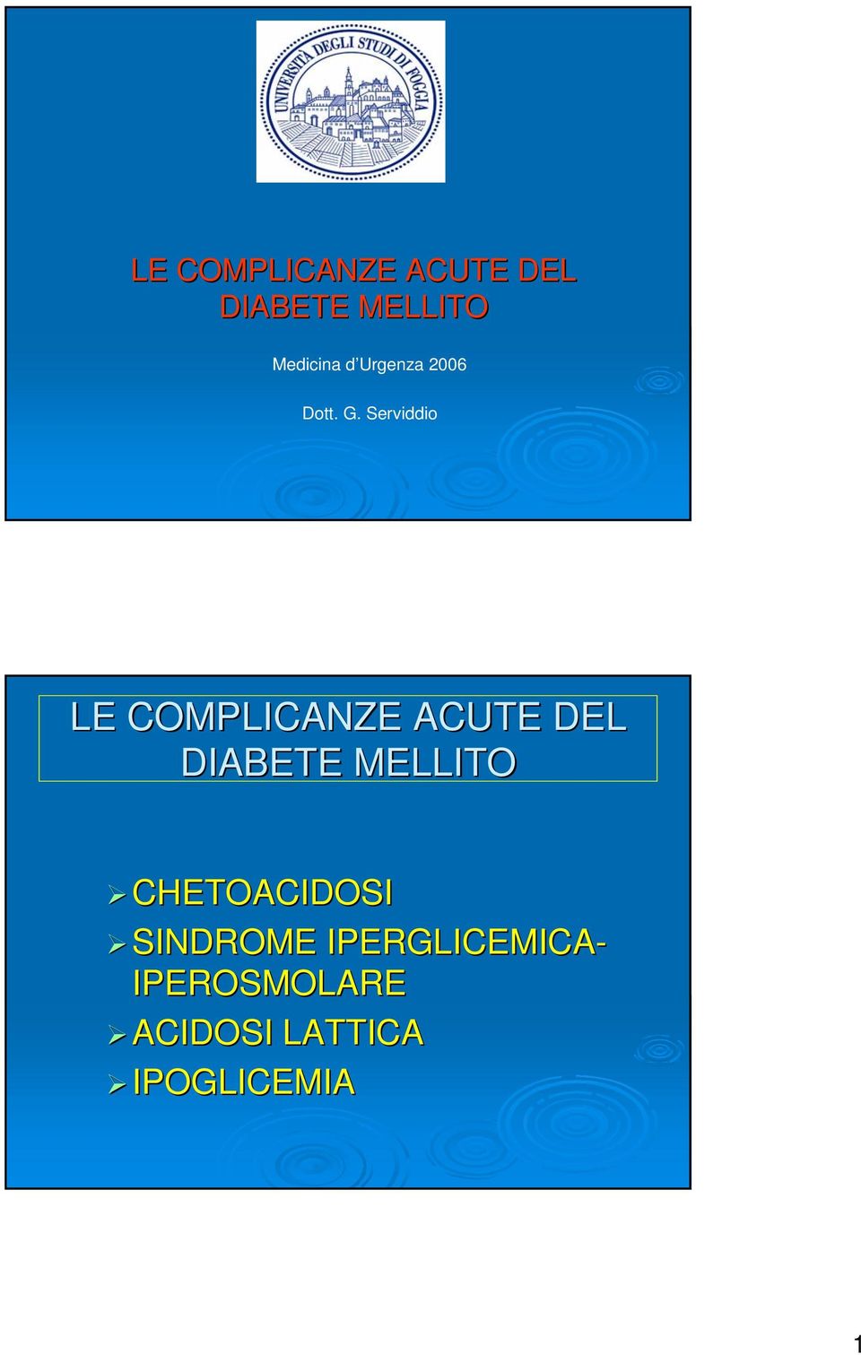 Serviddio LE COMPLICANZE ACUTE DEL DIABETE MELLITO