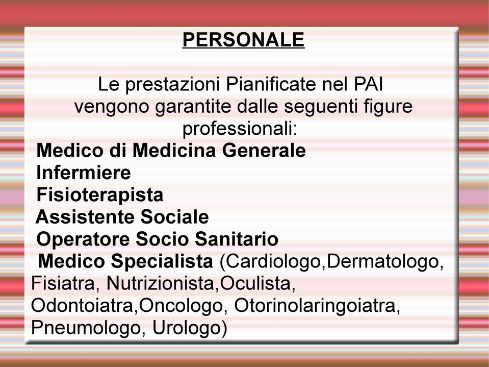 Sociale Operatore Socio Sanitario Medico Specialista (Cardiologo,Dermatologo,