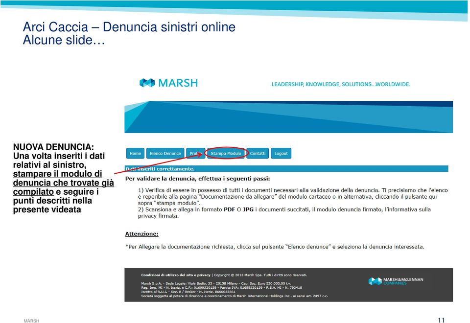 denuncia che trovate già compilato e seguire