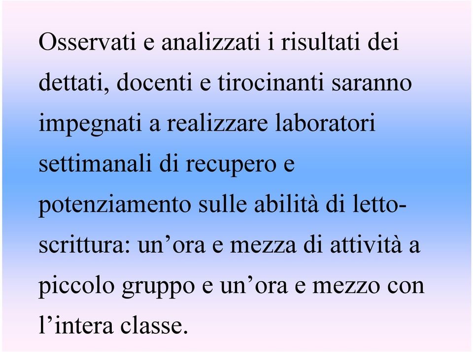 di recupero e potenziamento sulle abilità di lettoscrittura: un