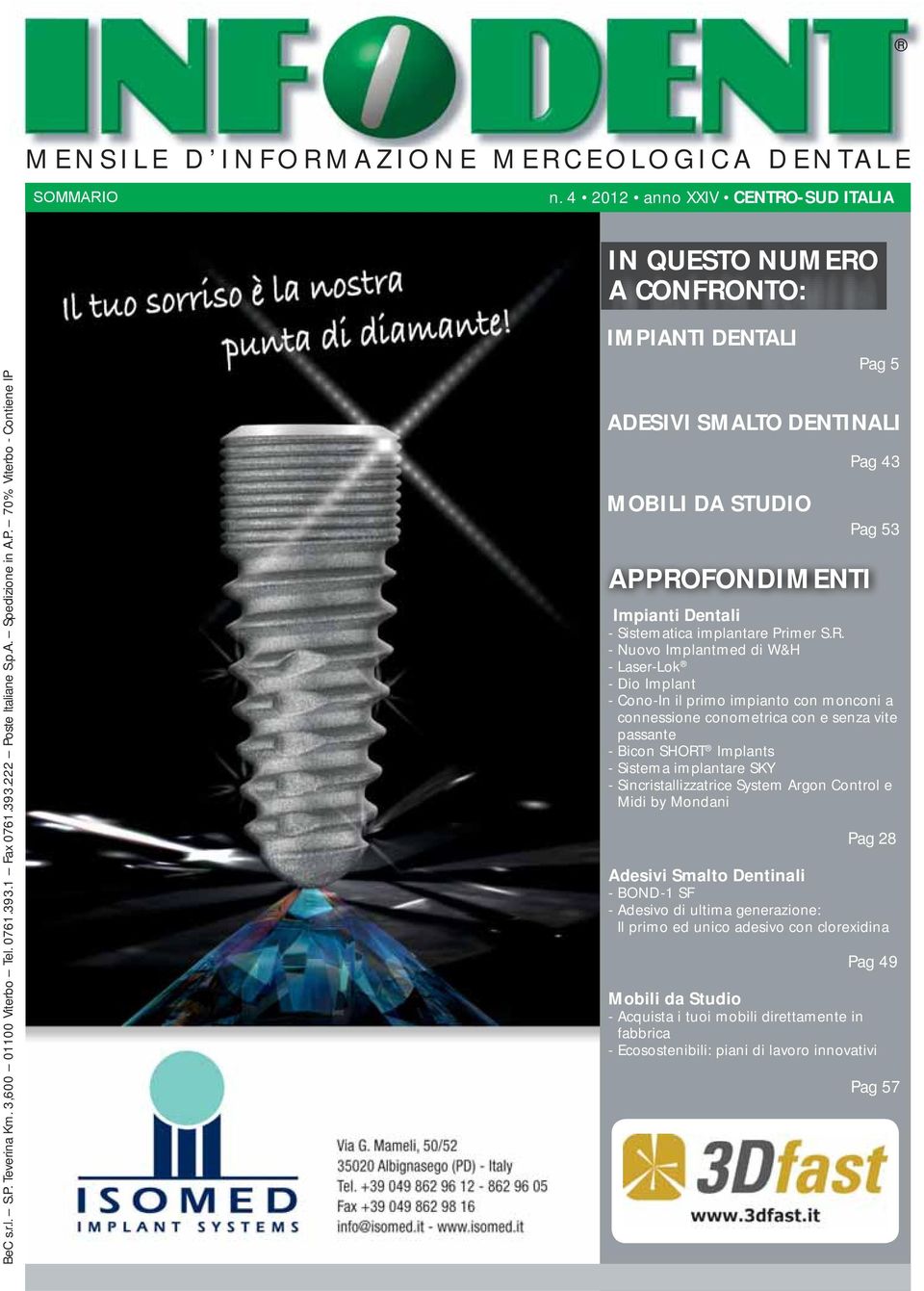 FONDIMENTI Pag 43 Pag 53 Impianti Dentali - Sistematica implantare Primer S.R.