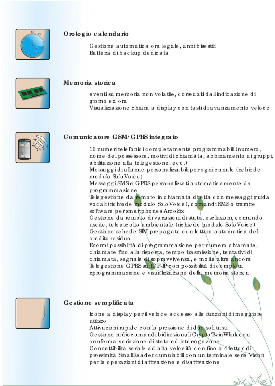 chiamata, abbinamento ai gruppi, abilitazione alla telegestione, ecc.