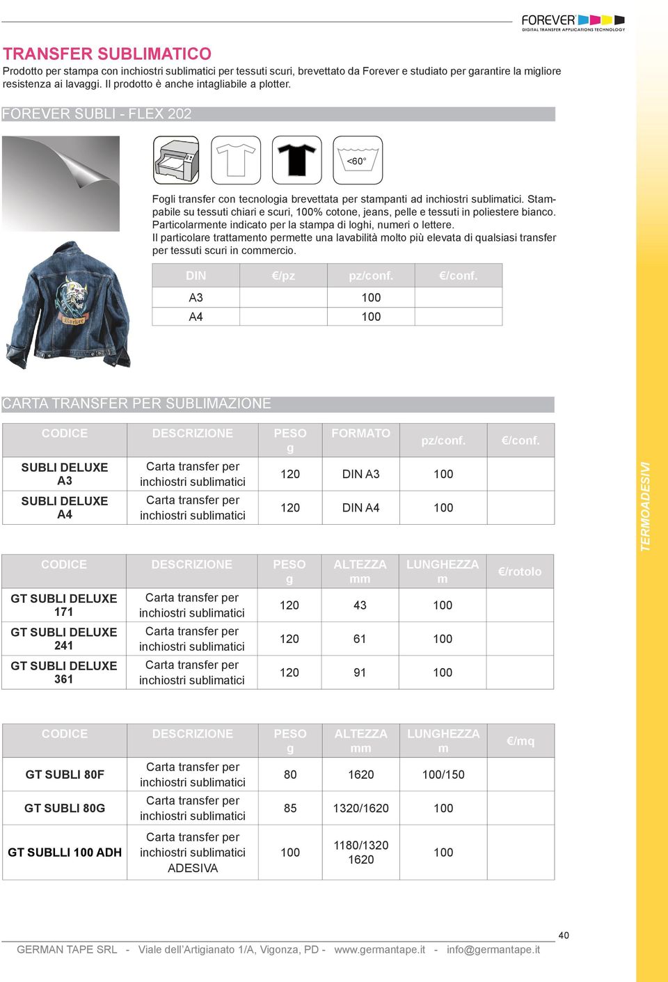 Stapabile su tessuti chiari e scuri, 100% cotone, jeans, pelle e tessuti in poliestere bianco. Particolarente indicato per la stapa di loghi, nueri o lettere.